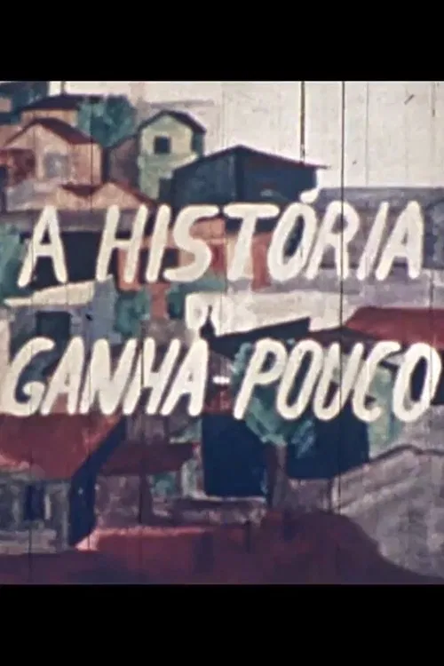 A História dos Ganha-Pouco movie poster