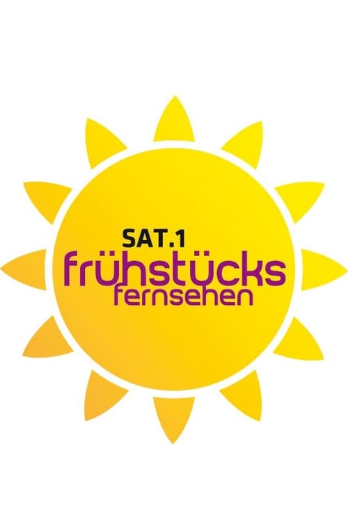 Sat.1-Frühstücksfernsehen tv show poster