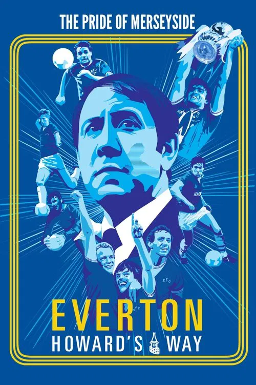 Everton: Howard's Way movie poster