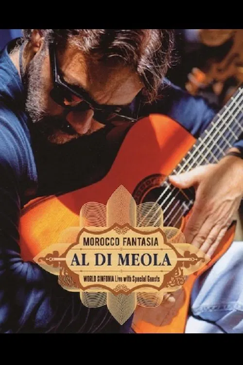 Al Di Meola - Morocco Fantasia movie poster