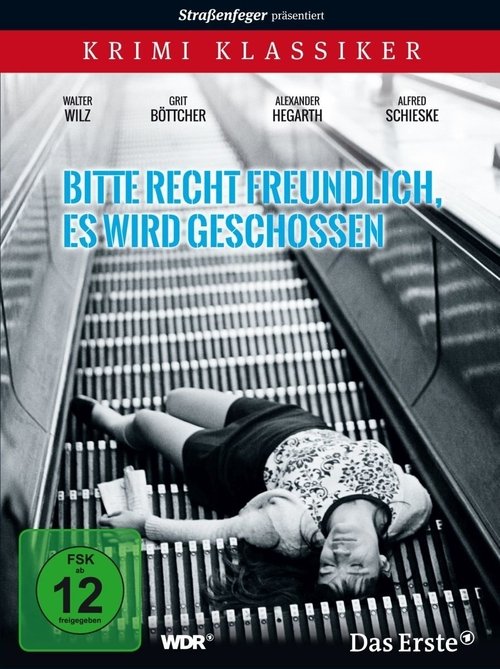 Bitte recht freundlich, es wird geschossen movie poster
