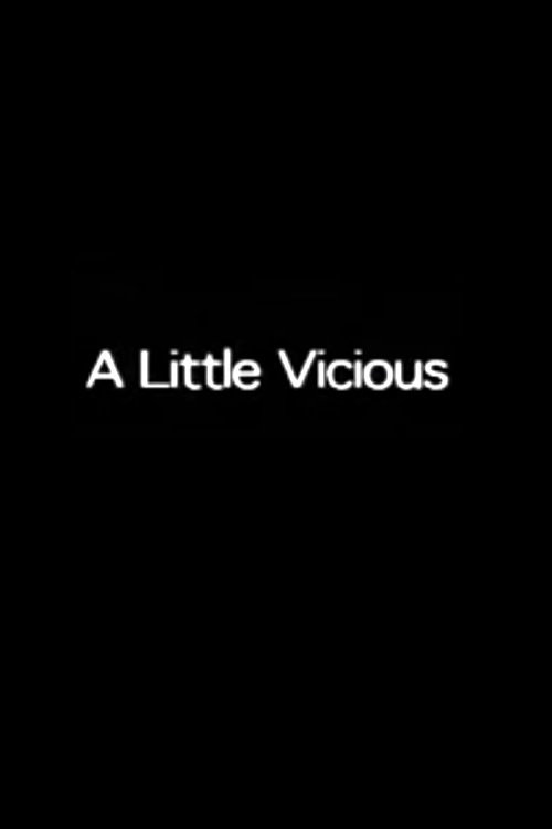 A Little Vicious movie poster