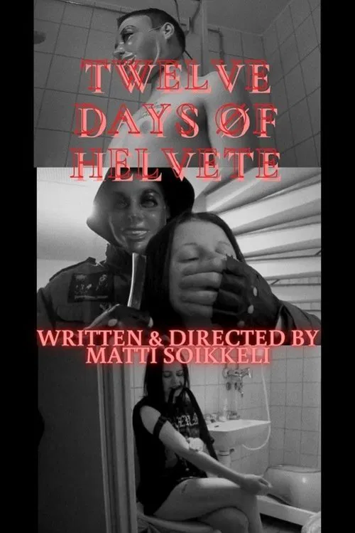 Twelve Days Øf Helvete movie poster