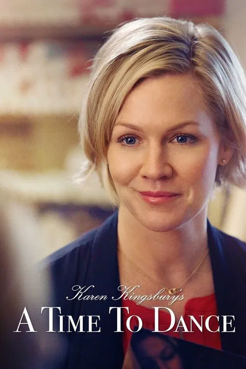 Karen Kingsbury's A Time to Dance movie poster