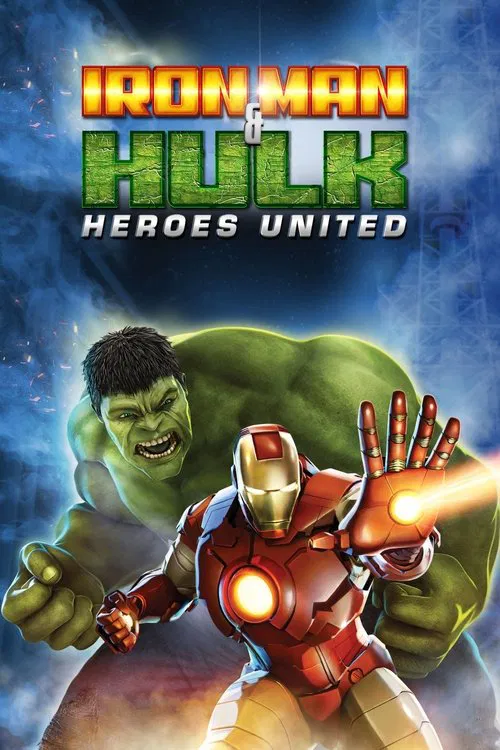 Iron Man & Hulk: Heroes United movie poster