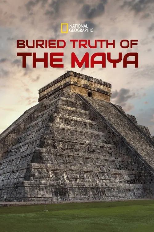 Buried Truth of the Maya movie poster