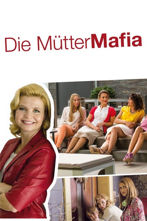 Die Mütter-Mafia movie poster