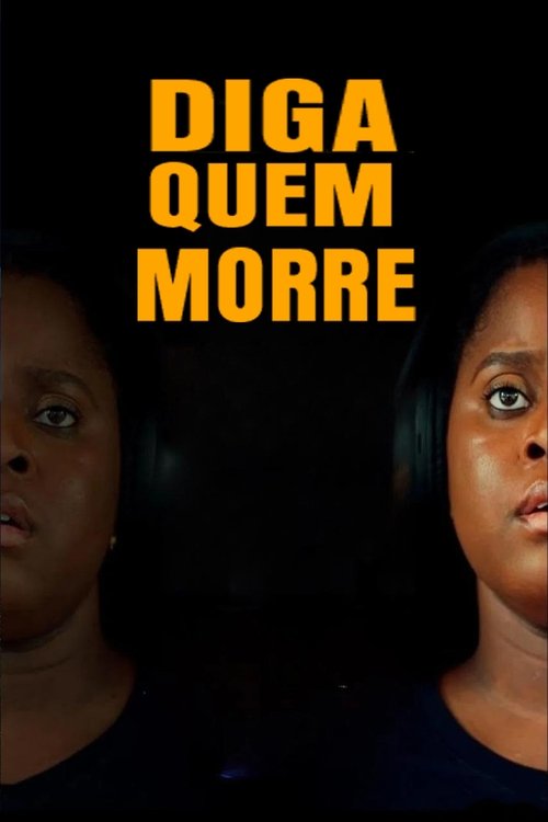 Poster do filme Diga Quem Morre