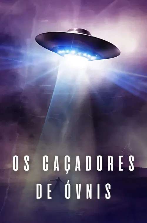 Poster do filme Os Caçadores de Óvnis