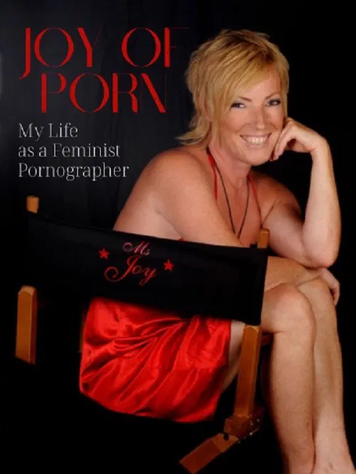 Joy of Porn: My Life as a Feminist Pornographer movie poster