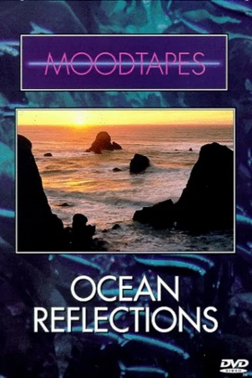 Moodtapes: Ocean Reflections movie poster