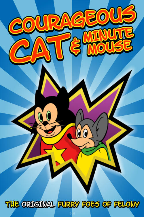 Courageous Cat and Minute Mouse tv show poster