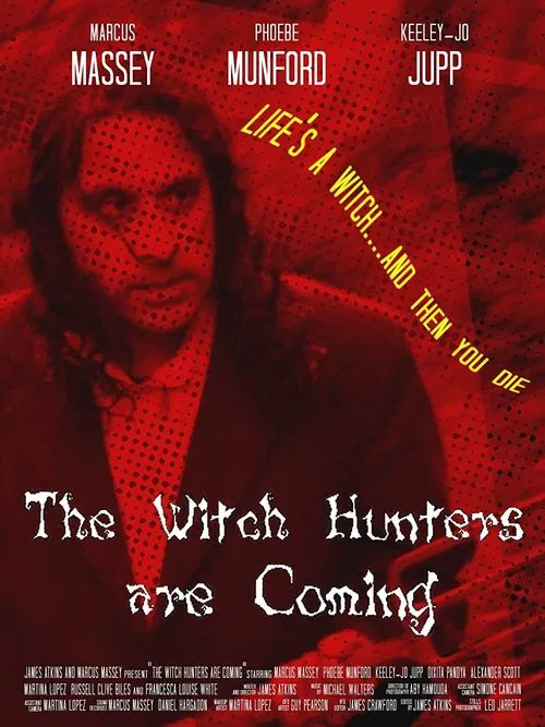 The Witch Hunters are Coming movie poster