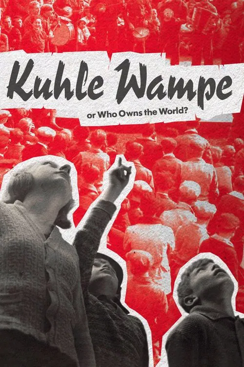 Kuhle Wampe or Who Owns the World? movie poster