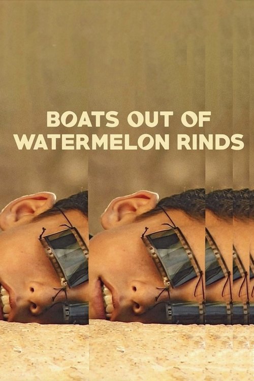 Boats Out of Watermelon Rinds movie poster