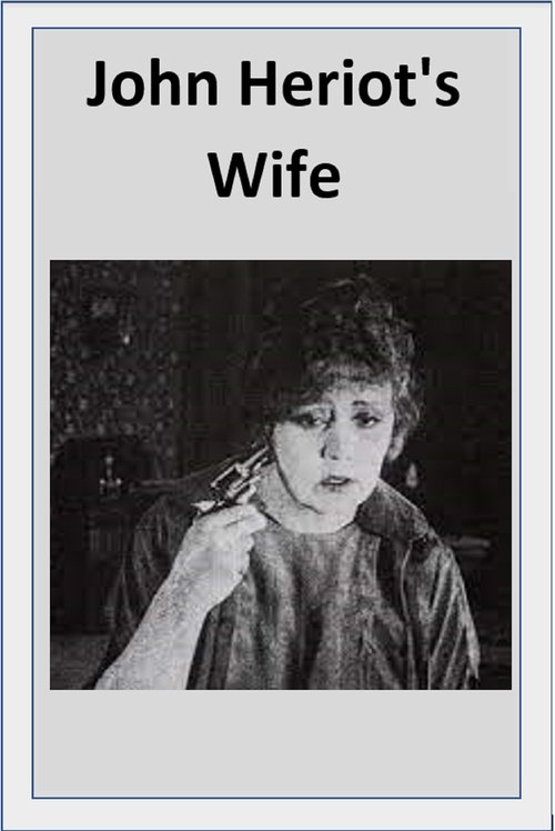 John Heriot's Wife movie poster