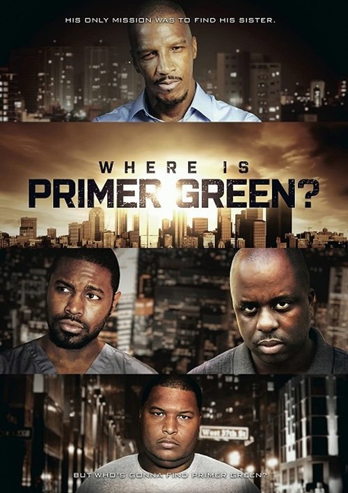 Where is Primer Green? movie poster