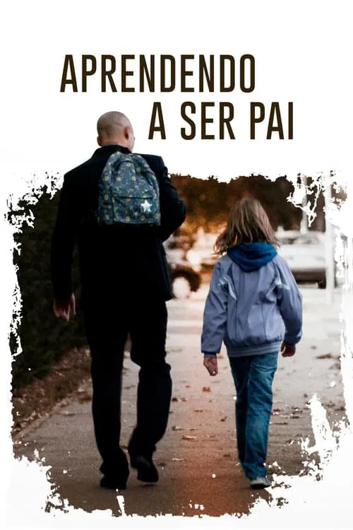 Poster do filme Aprendendo a Ser Pai