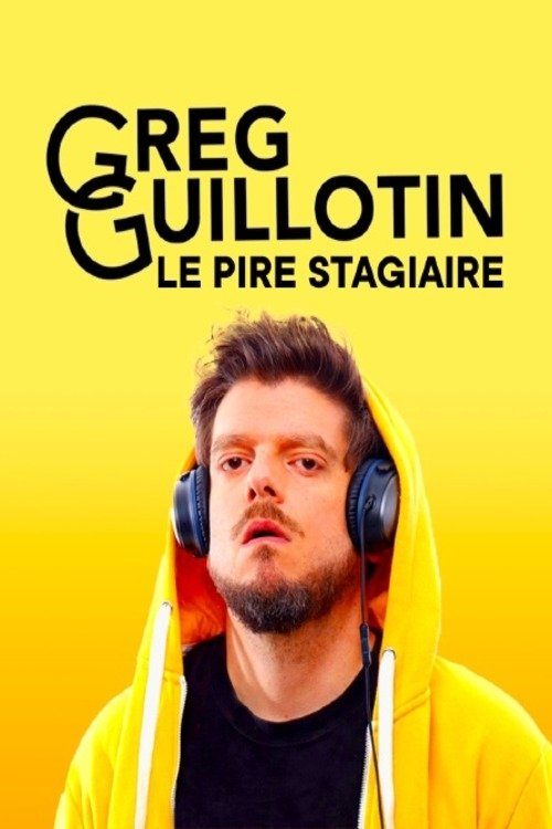 Greg Guillotin : le pire stagiaire tv show poster