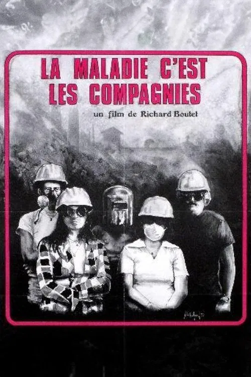 La maladie, c’est les compagnies movie poster