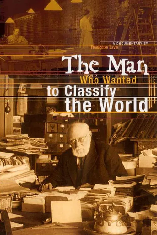 Poster do filme The Man Who Wanted to Classify the World