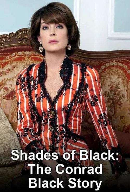 Shades of Black: The Conrad Black Story movie poster
