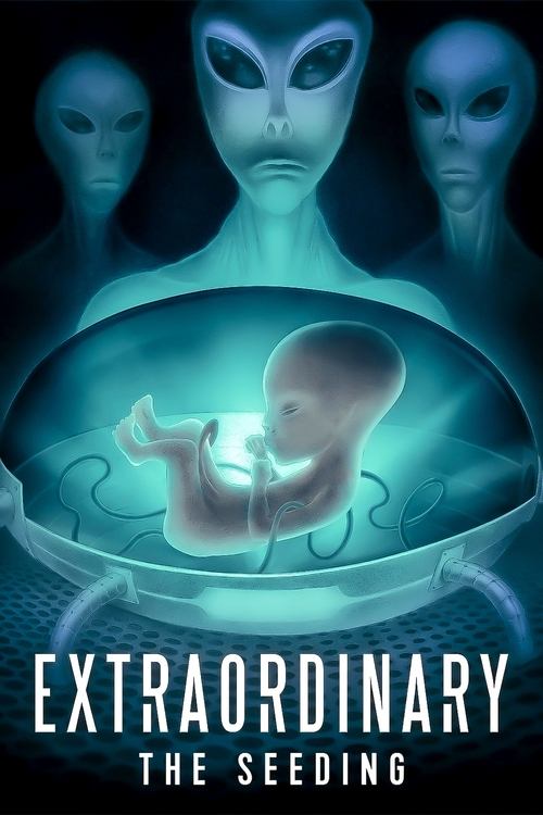 Poster do filme Extraordinary: The Seeding