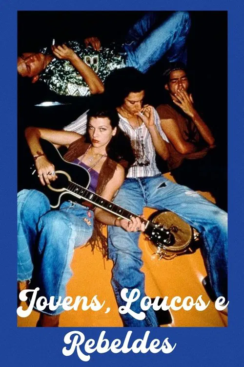 Poster do filme Jovens, Loucos e Rebeldes