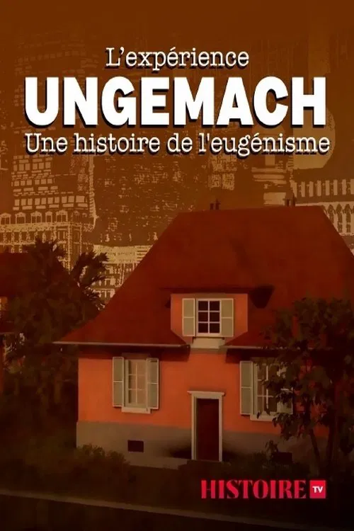 The Ungemach Experiment, a Story of Eugenics movie poster