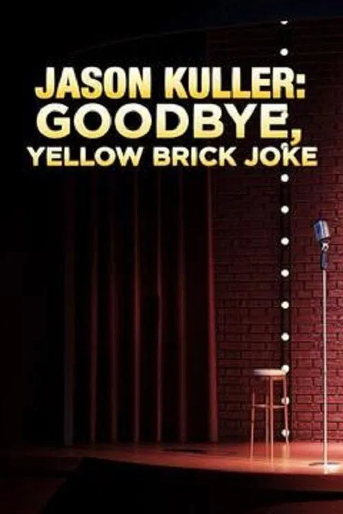 Jason Kuller: Goodbye Yellow Brick Joke movie poster