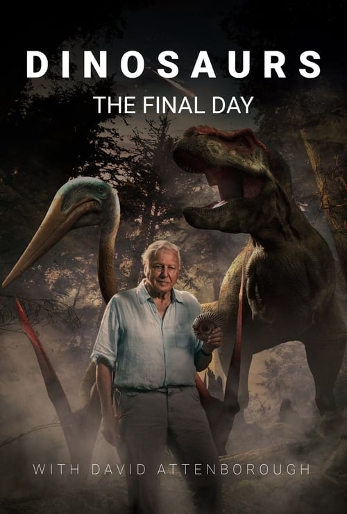 Dinosaurs: The Final Day with David Attenborough movie poster