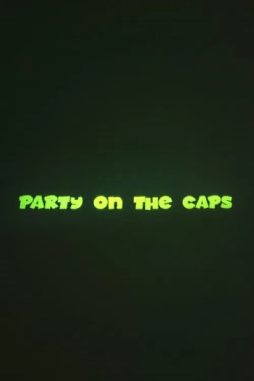 Party on the CAPS movie poster