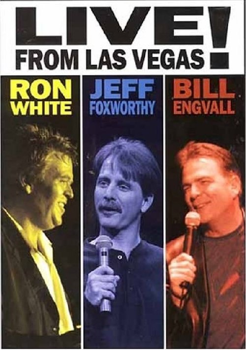 Ron White, Jeff Foxworthy & Bill Engvall: Live from Las Vegas! movie poster