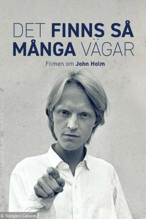 Det finns så många vägar – en film om John Holm movie poster