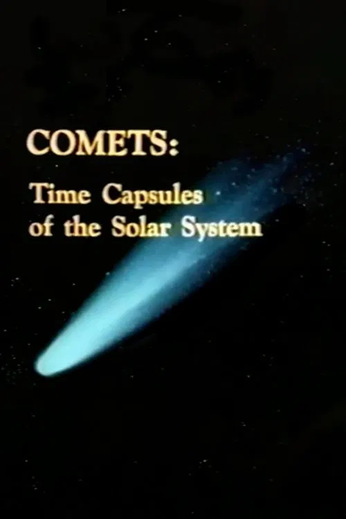 Comets: Time Capsules of the Solar System movie poster