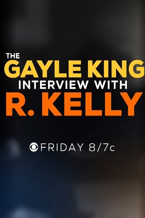 The Gayle King Interview with R. Kelly movie poster