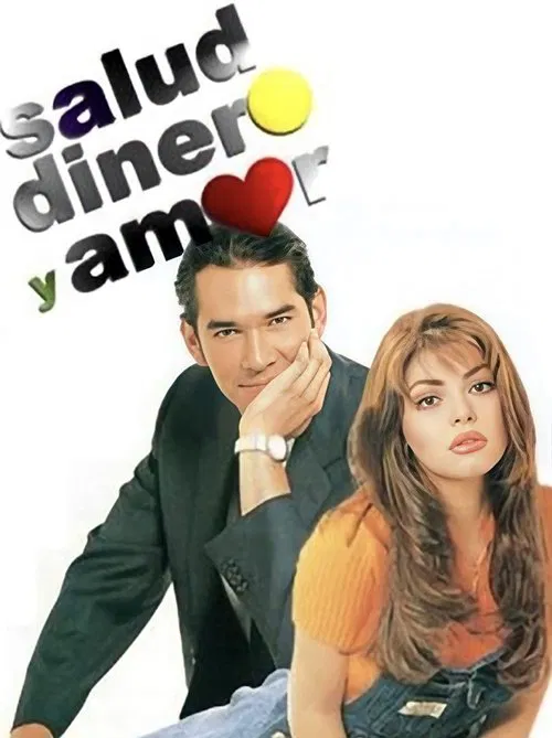 Salud, dinero y amor tv show poster