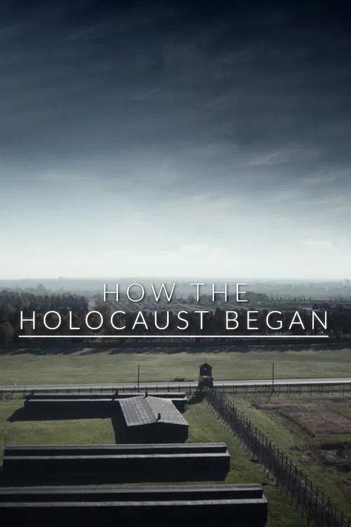 How the Holocaust Began movie poster
