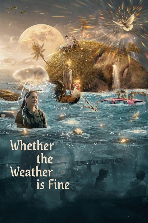 Whether the Weather Is Fine movie poster