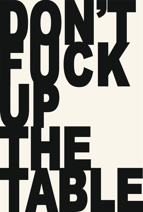 Don't Fuck Up the Table movie poster