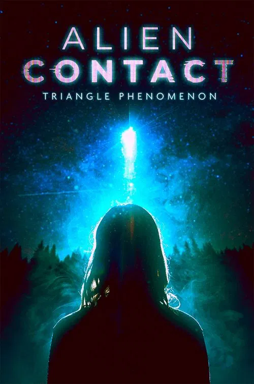 Alien Contact: Triangle Phenomenon movie poster
