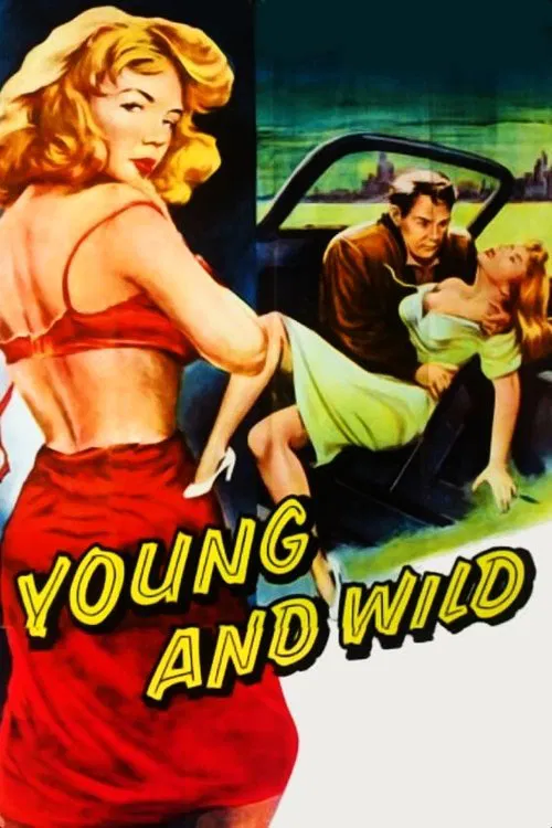 Young and Wild movie poster