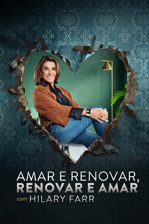 Poster da série Amar e Renovar, Renovar e Amar com Hilary Farr
