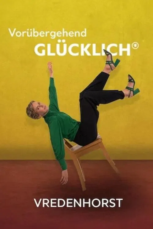 Vorübergehend glücklich - Vredenhorst movie poster