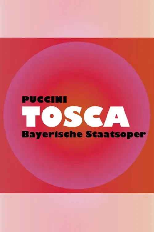 Tosca -  Bayerische Staatsoper movie poster