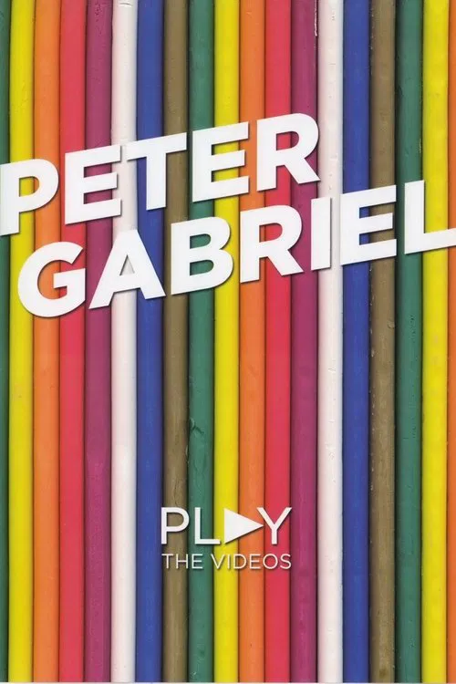Poster do filme Peter Gabriel: Play - The Videos