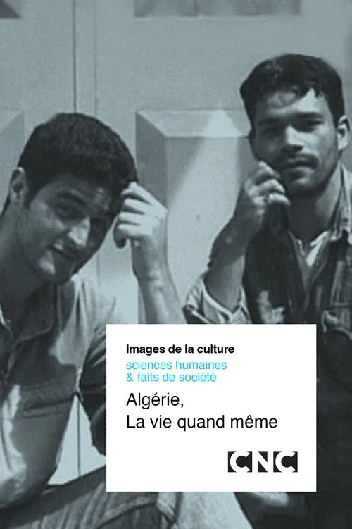 Algérie, La vie quand même movie poster
