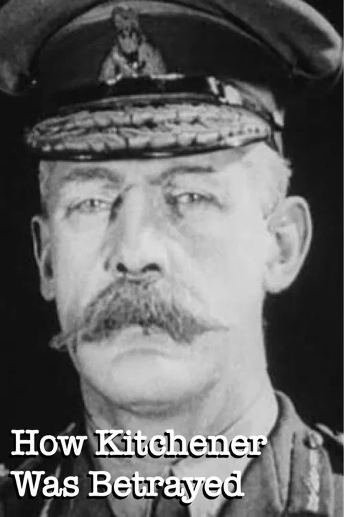 Poster do filme How Kitchener Was Betrayed