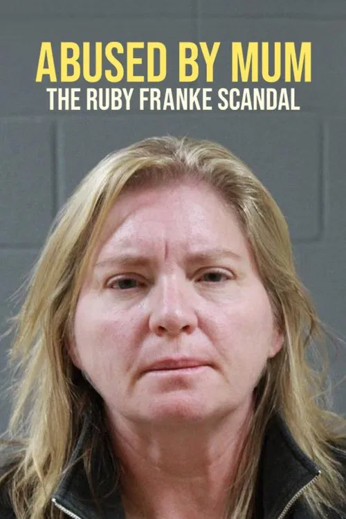 Abused by Mum: The Ruby Franke Scandal movie poster
