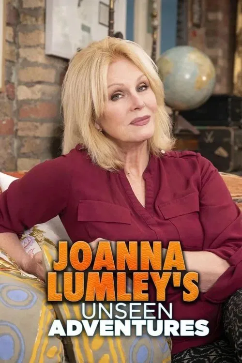 Poster da série Joanna Lumley's Unseen Adventures